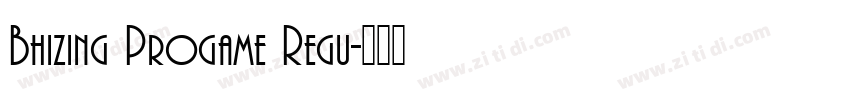 Bhizing Progame Regu字体转换